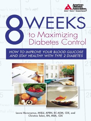 cover image of 8 Weeks to Maximizing Diabetes Control